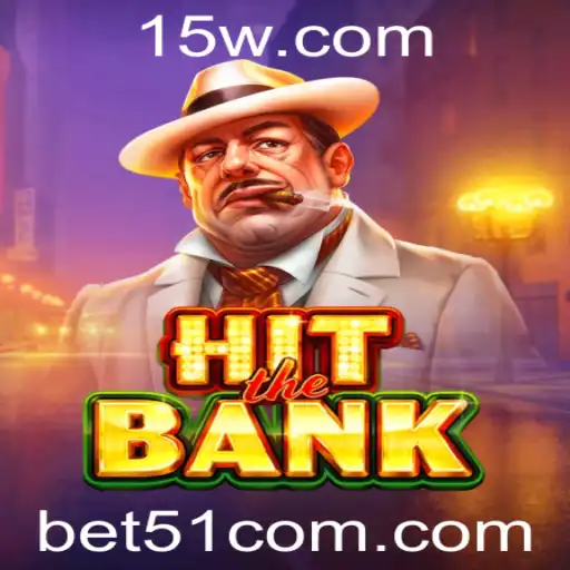 Desvendando o Fascinante Universo de HitTheBank e a Inovadora Estratégia 'bet51'
