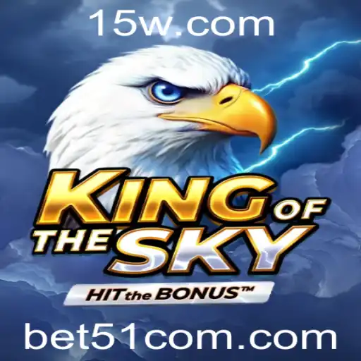 Descubra as Emoções de KingOfTheSky com Bet51